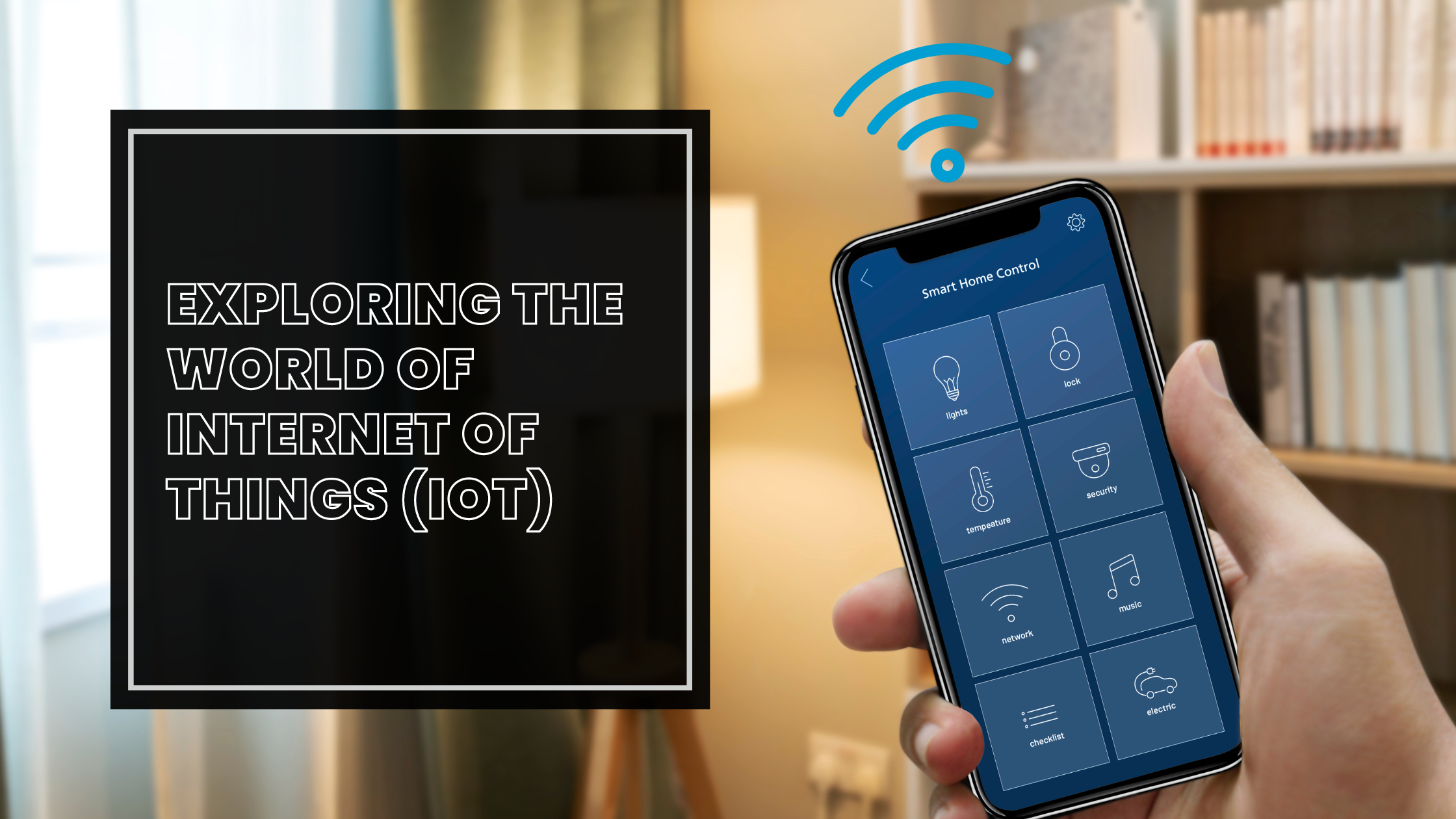 Exploring the World of Internet of Things