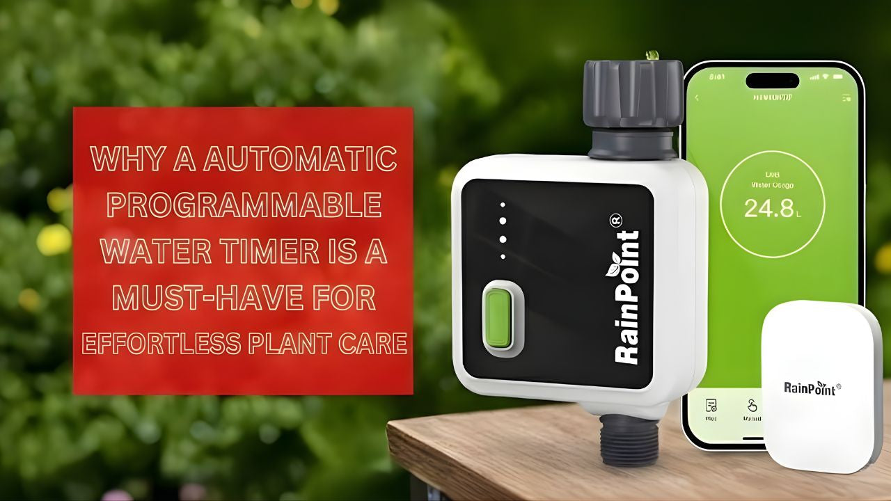 Why a Automatic Programmable Water Timer is a Must-Have for Effortless Plant Care